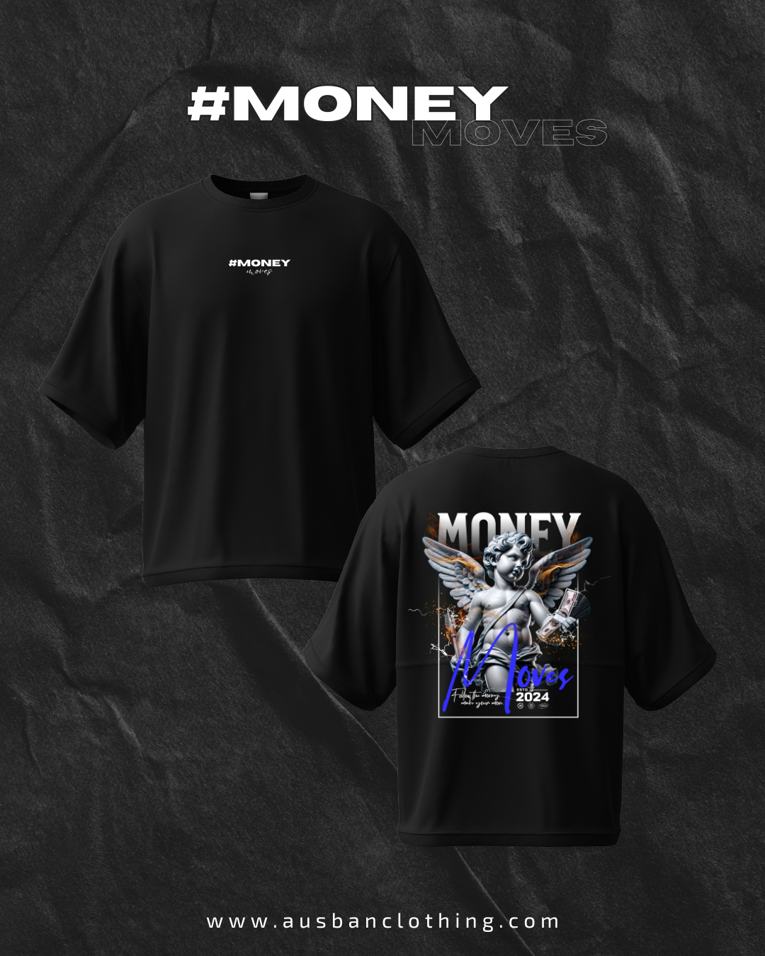 MONEY MOVES TSHIRT